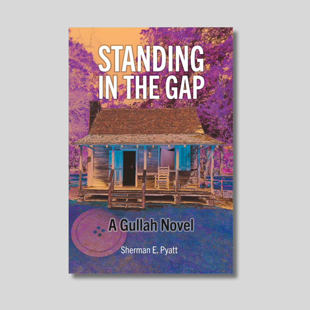 Standing in the Gap: A Gullah Novel