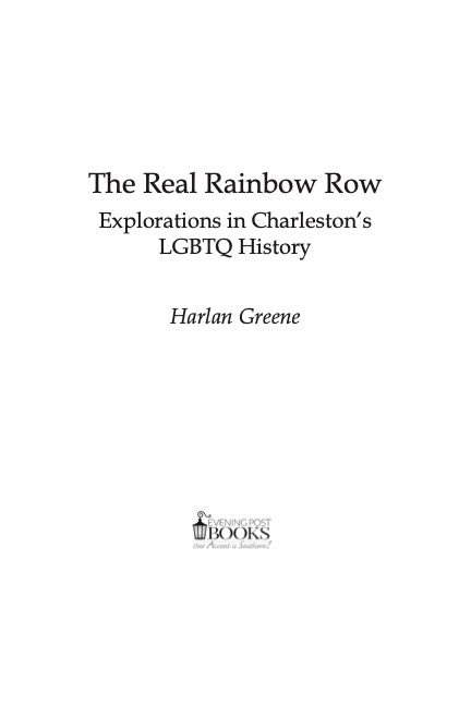 The Real Rainbow Row: Explorations in Charleston’s LGBTQ History