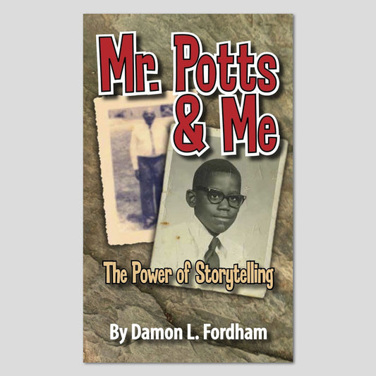 Mr. Potts & Me: The Power of Storytelling